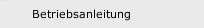 Betriebsanleitung
